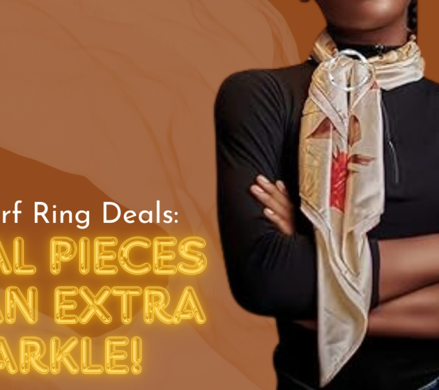 Best Scarf Ring Deals: 8 Ideal Pieces for an Extra Sparkle!